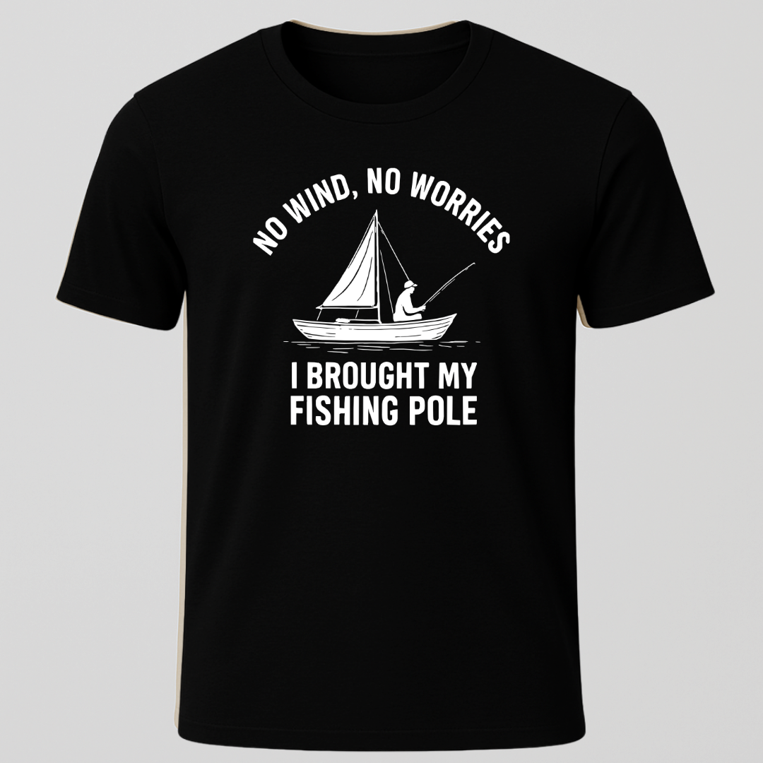 "No Wind, No Worries" T-Shirt