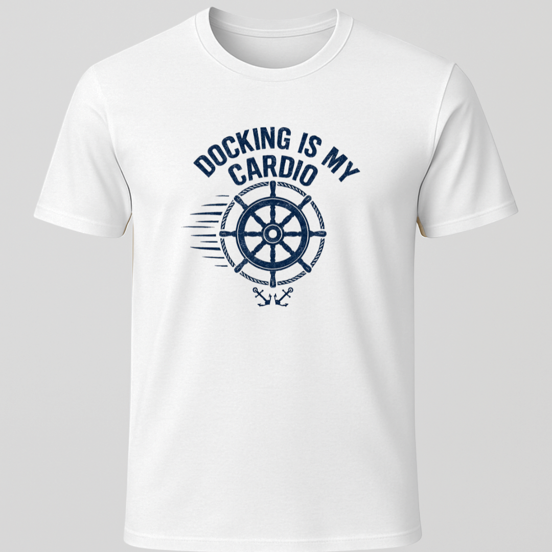 Docking Is My Cardio T-Shirt