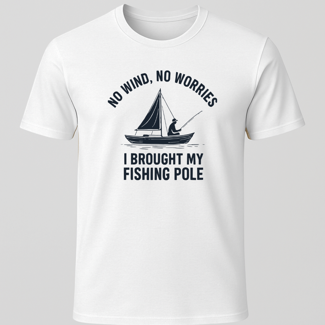 "No Wind, No Worries" T-Shirt