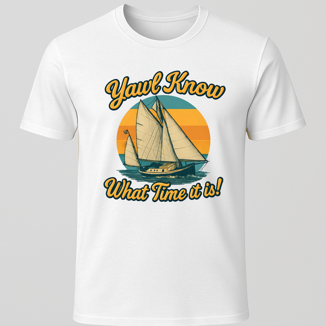 "Yawl Know What Time it is" T-Shirt