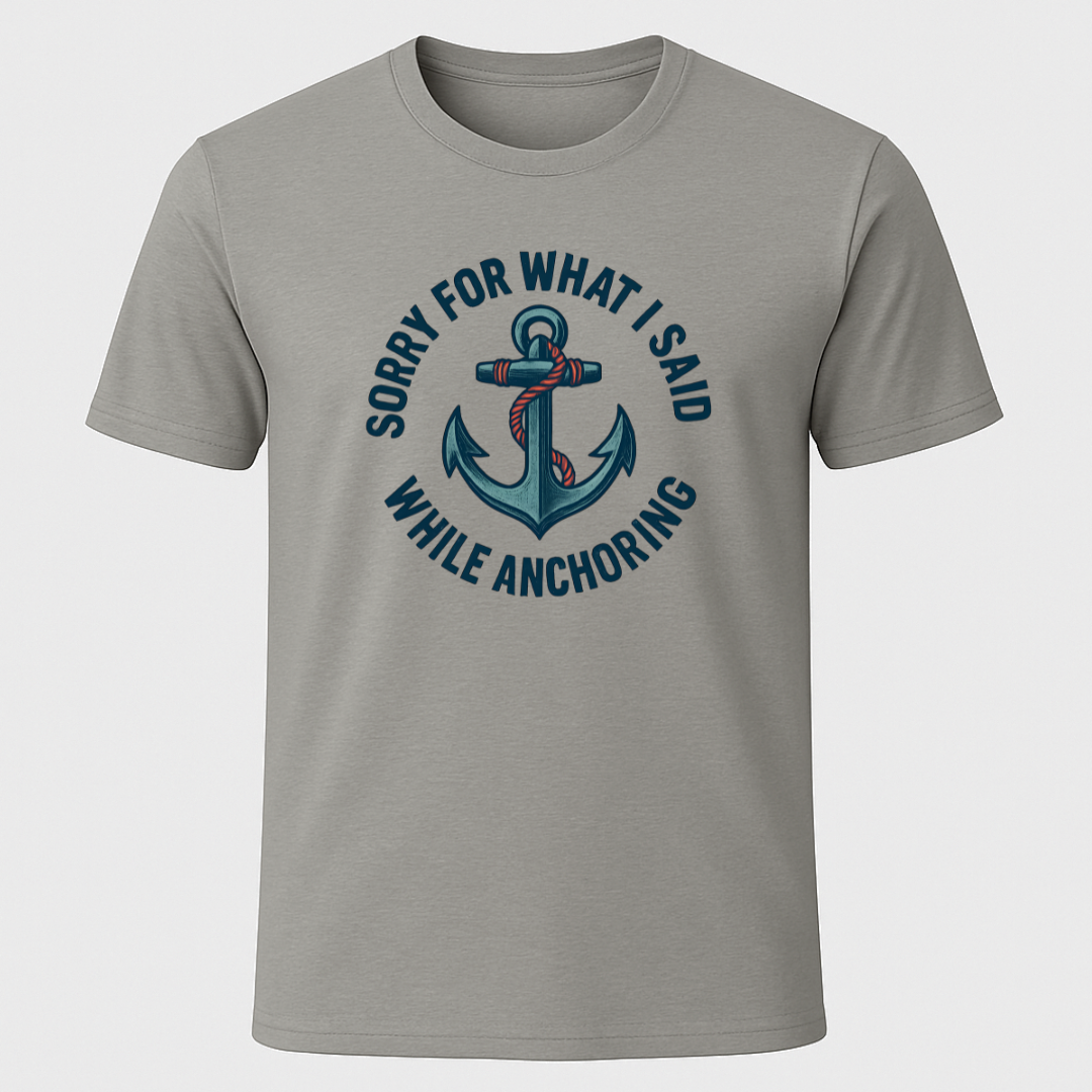 Sorry... Anchoring T-Shirt