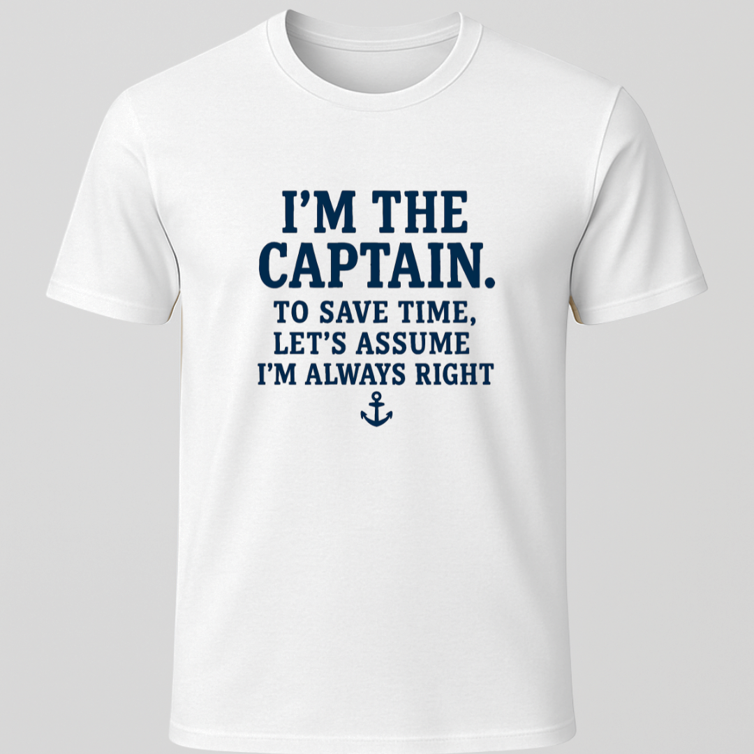 Captains Always Right T-Shirt