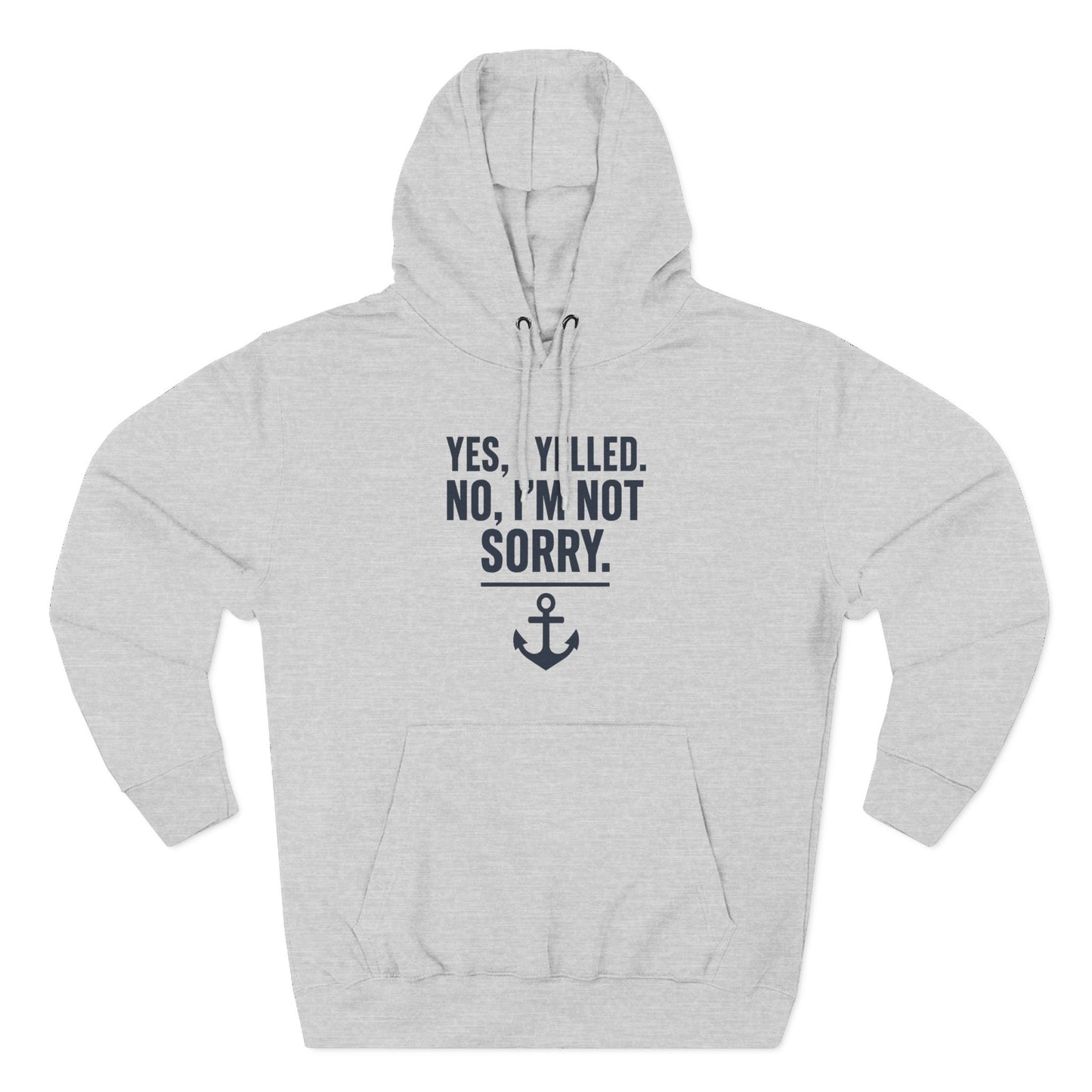 I Yelled, No Regrets Hoodie