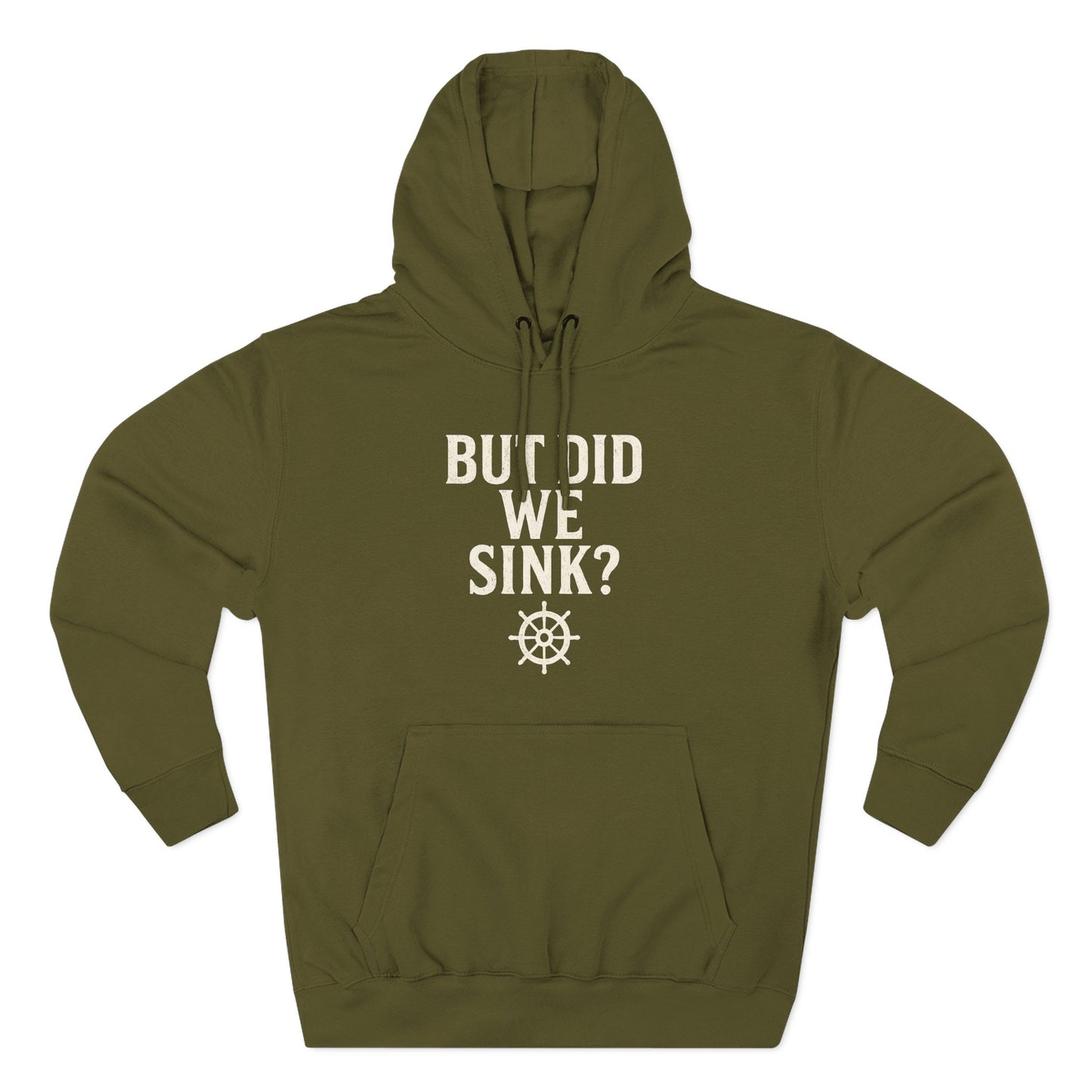 But Did We Sink? Hoodie