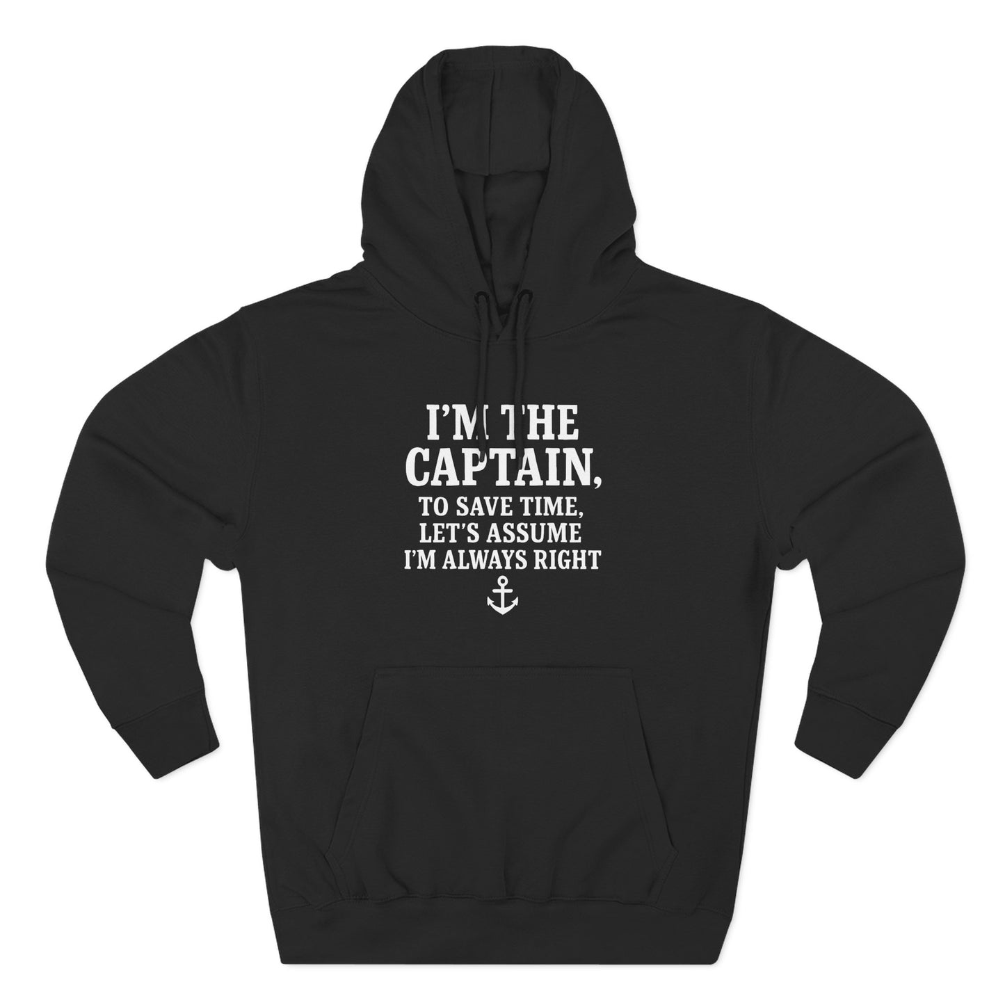 Captains Always Right Hoodie