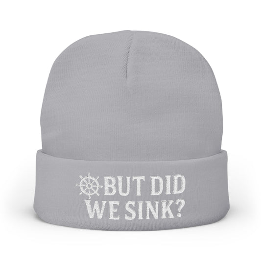 But Did We Sink? Beanie