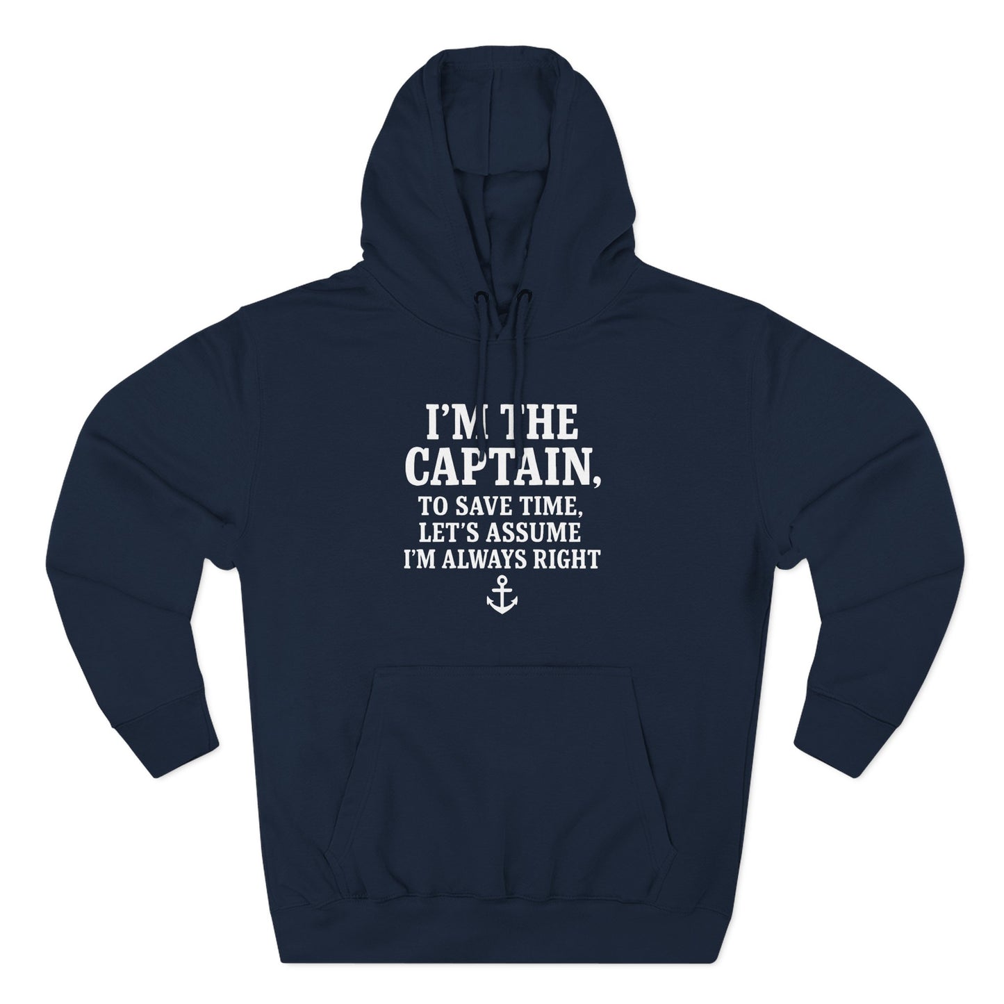 Captains Always Right Hoodie