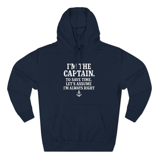 Captains Always Right Hoodie