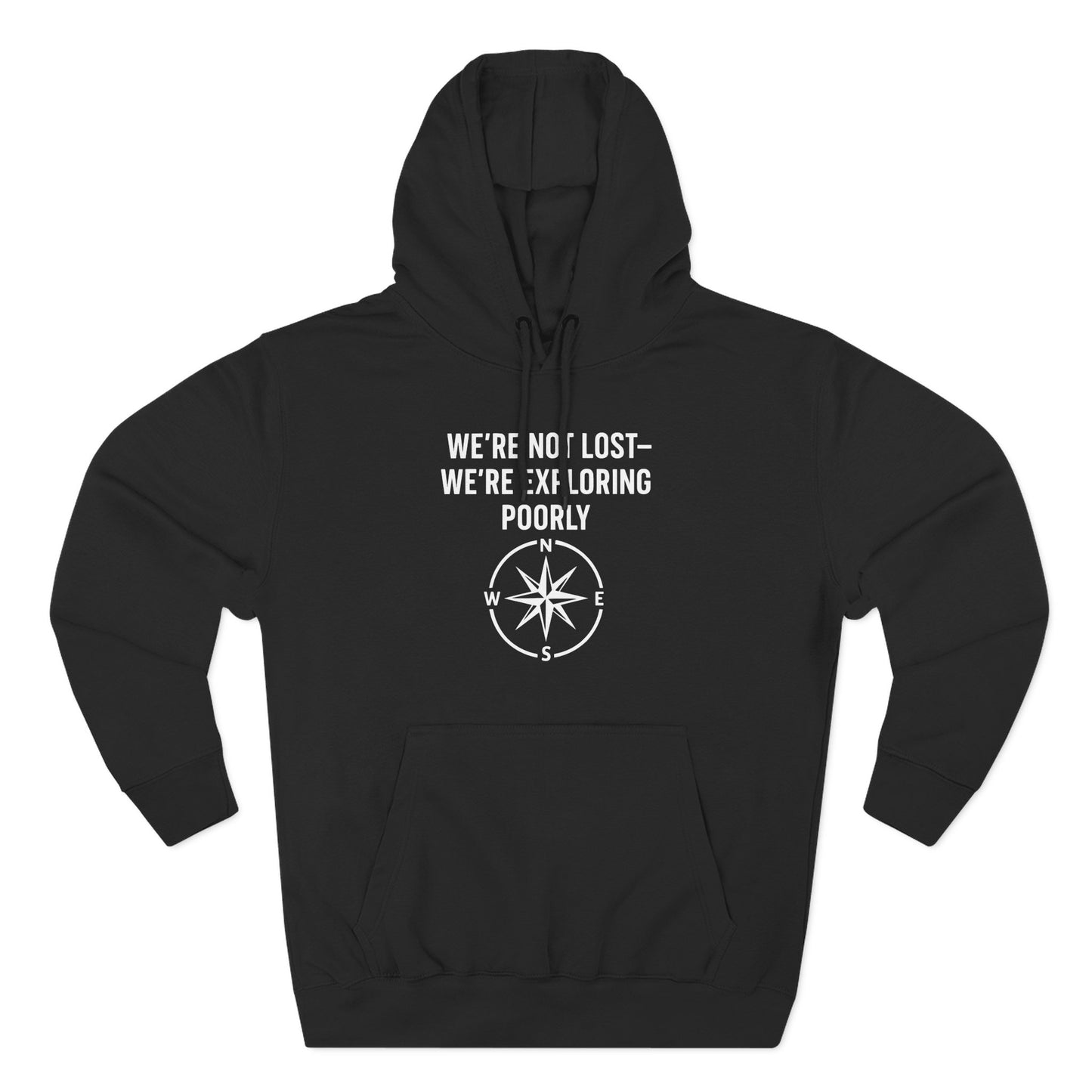 We're Not Lost Hoodie