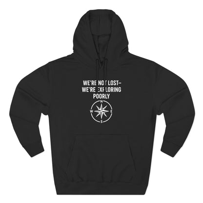 We're Not Lost Hoodie