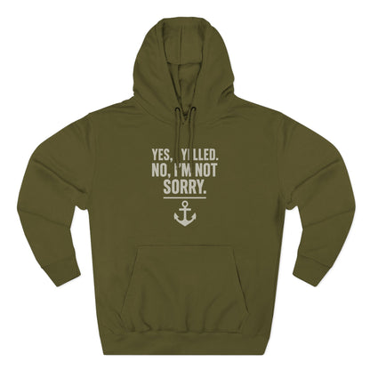 I Yelled, No Regrets Hoodie