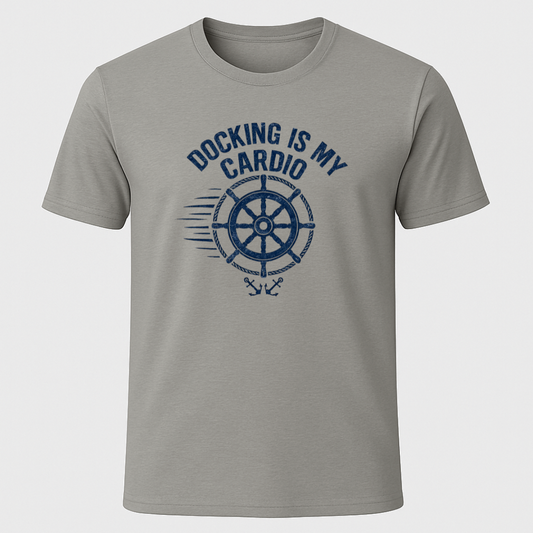 Docking Is My Cardio T-Shirt