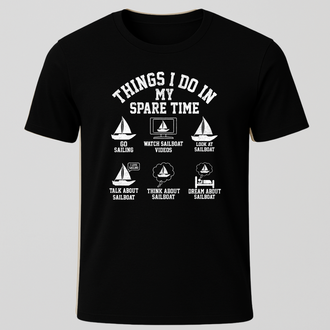 "Things I Do In My Spare Time" T-Shirt