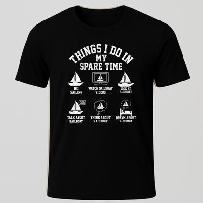 "Things I Do In My Spare Time" T-Shirt
