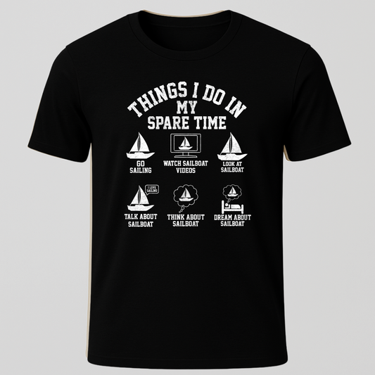 "Things I Do In My Spare Time" T-Shirt