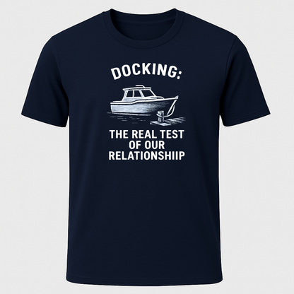 Docking The Ultimate Relationship Test T-Shirt