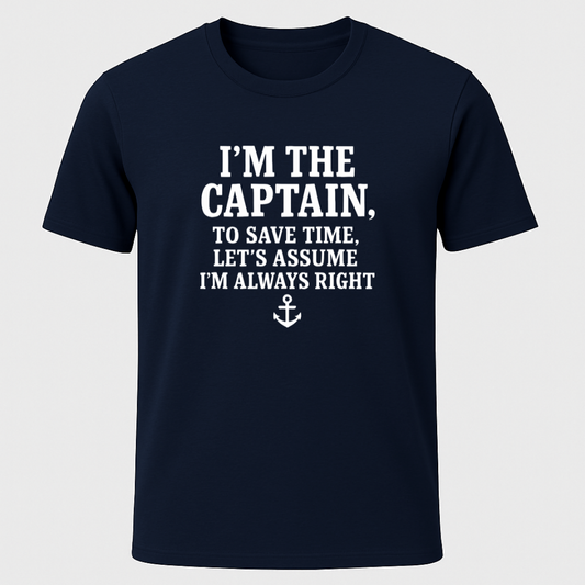 Captains Always Right T-Shirt