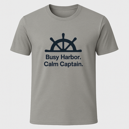Busy Harbor Calm Captain T-Shirt