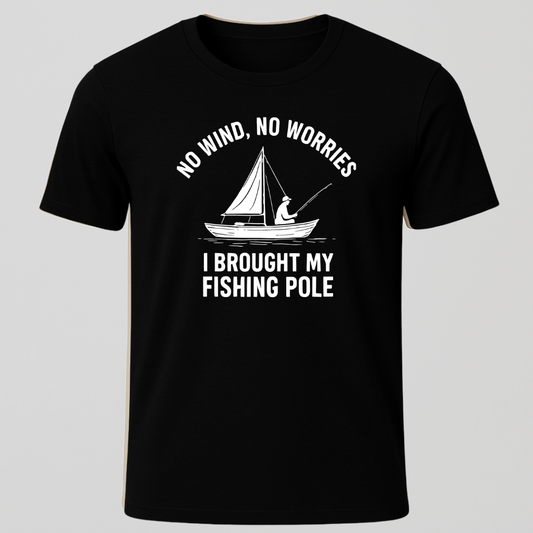 "No Wind, No Worries" T-Shirt