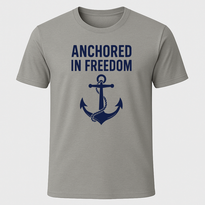 Anchored in Freedom Design T-Shirt