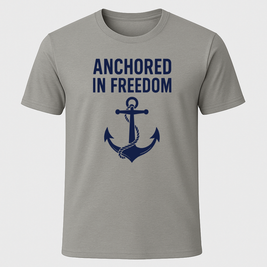 Anchored in Freedom Design T-Shirt