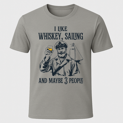 "I Like My Whiskey, Sailing" Captain Smiling T-Shirt