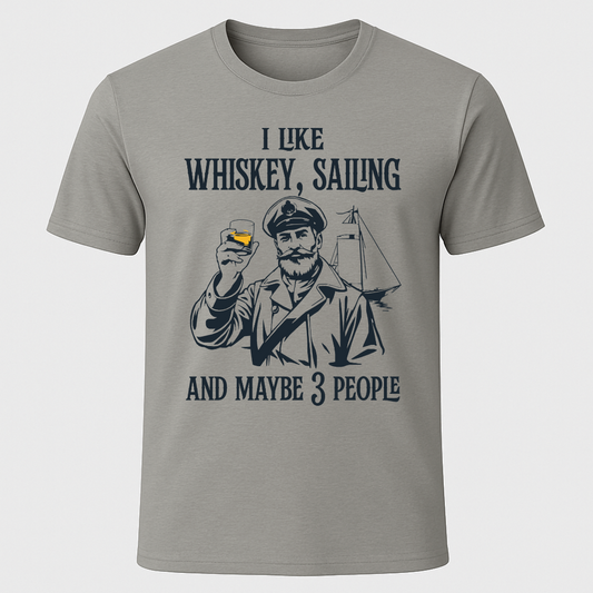 "I Like My Whiskey, Sailing" Captain Smiling T-Shirt