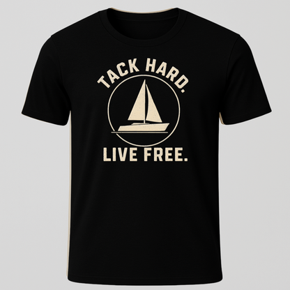 Tack Hard, Live Free T-Shirt