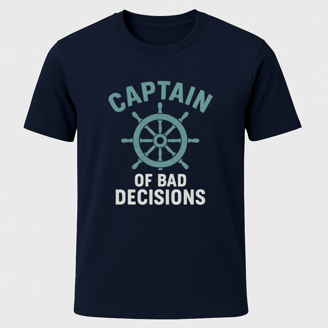 Bad Decisions. T-Shirt