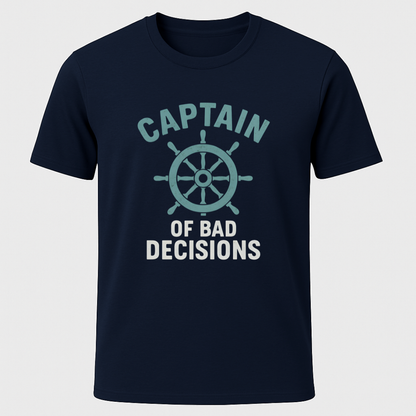 Bad Decisions. T-Shirt
