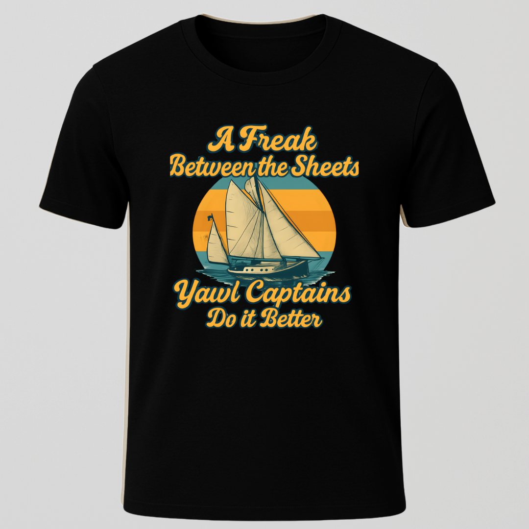 "Freak Between The Sheets" Yawl T-Shirt