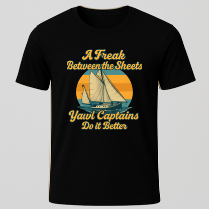 "Freak Between The Sheets" Yawl T-Shirt
