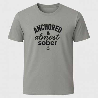 Anchored & Almost Sober T-Shirt