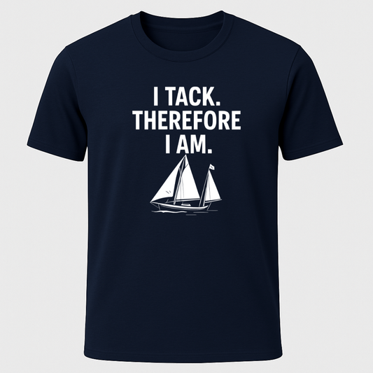 "I Tack Therefore I Am" T-Shirt