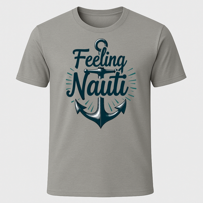 "Feeling Nauti" Blue Anchor Design T-Shirt