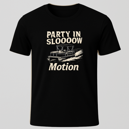 "Party In Slow Motion" T-Shirt
