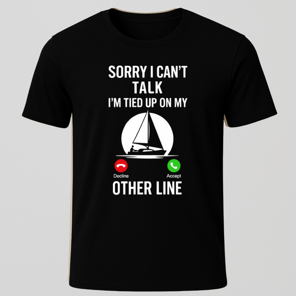 Can't Talk T-Shirt