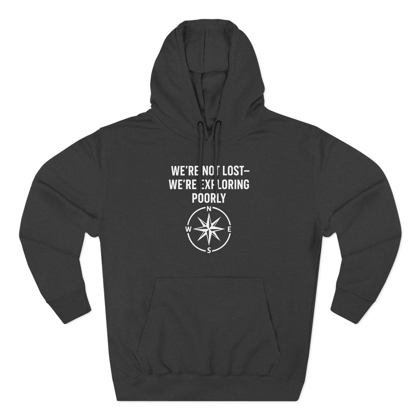 We're Not Lost Hoodie