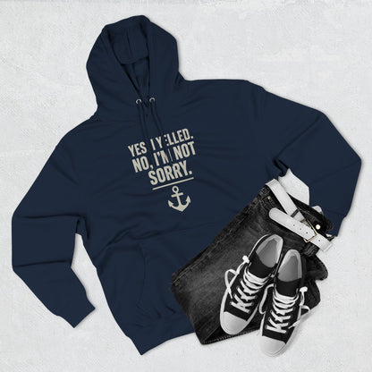 I Yelled, No Regrets Hoodie