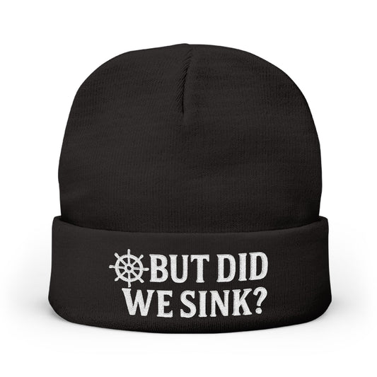 But Did We Sink? Beanie