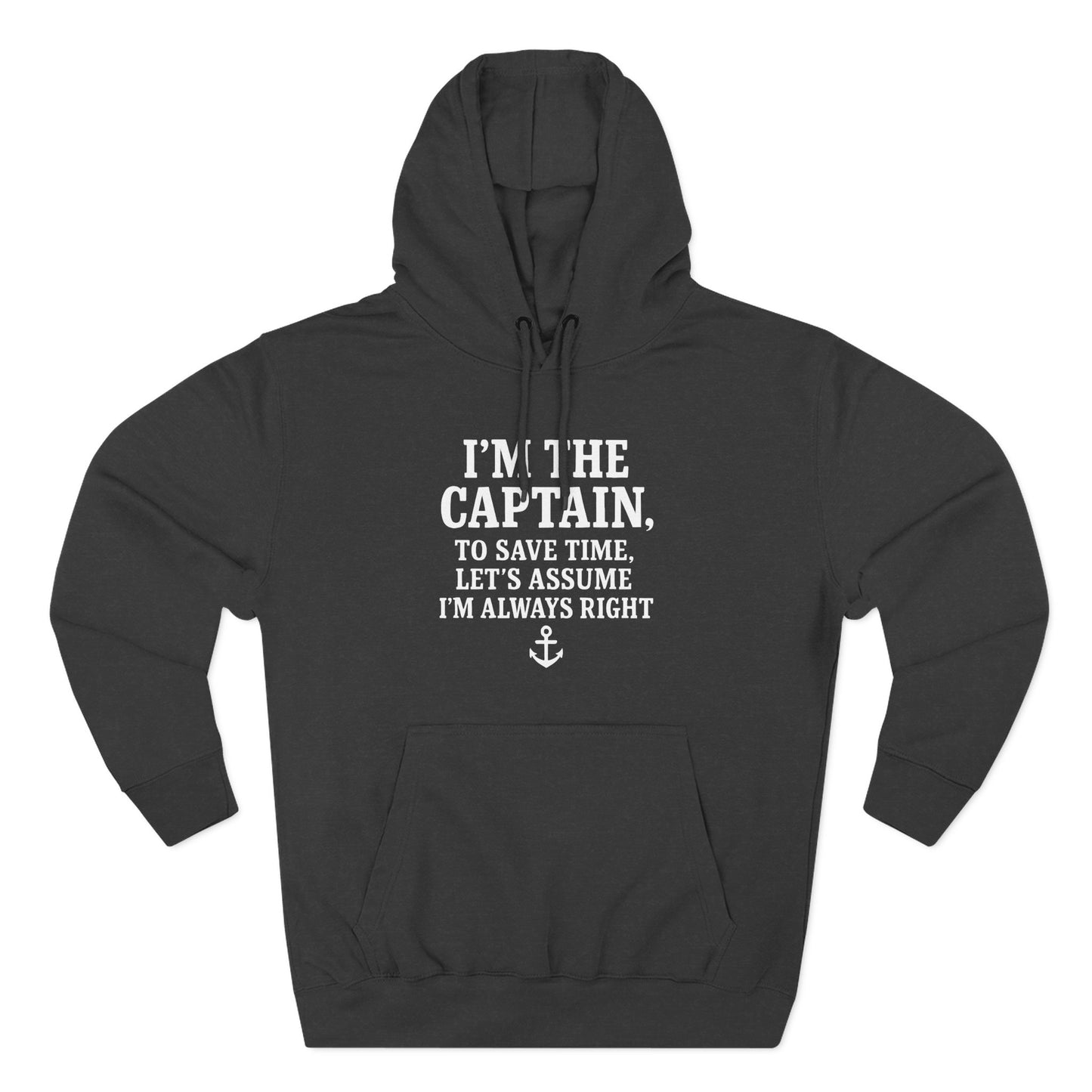Captains Always Right Hoodie