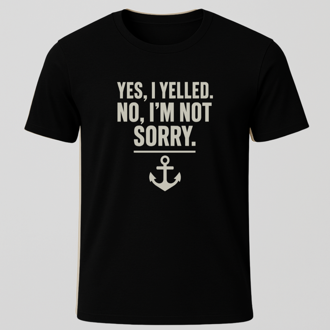 I Yelled, No Regrets T-Shirt