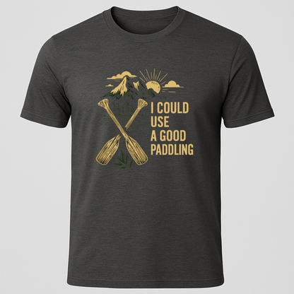 "I Could Use A Good Paddling" T-Shirt