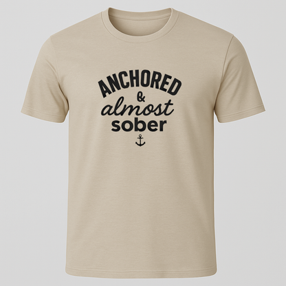 Anchored & Almost Sober T-Shirt