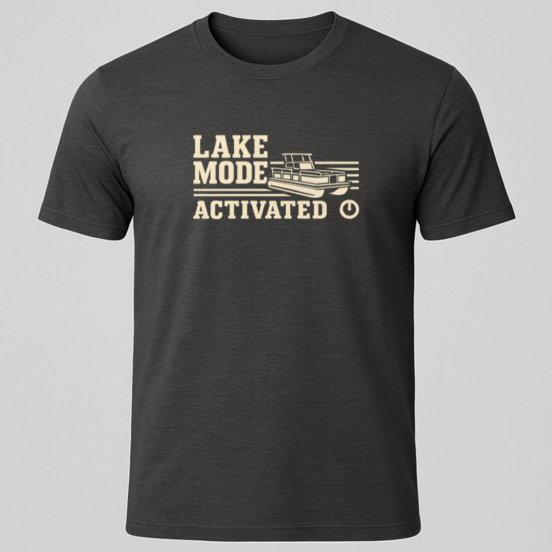 Lake Mode Activated T-Shirt