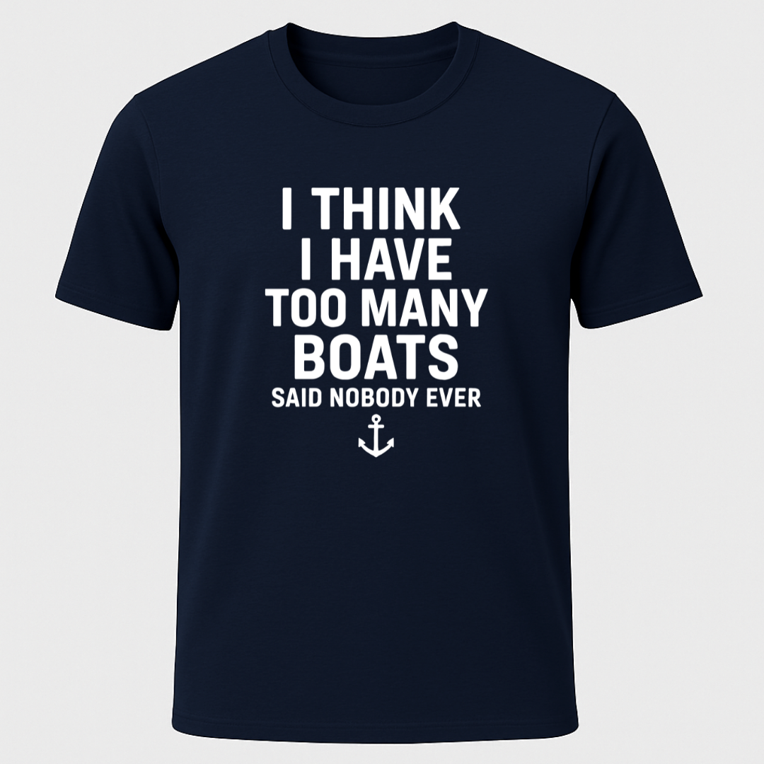 Never Too Many T-Shirt