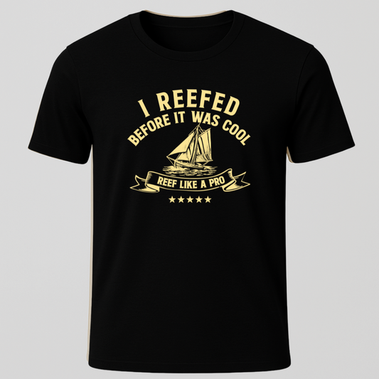 "I Reefed Before It Was Cool" Vintage Look T-Shirt