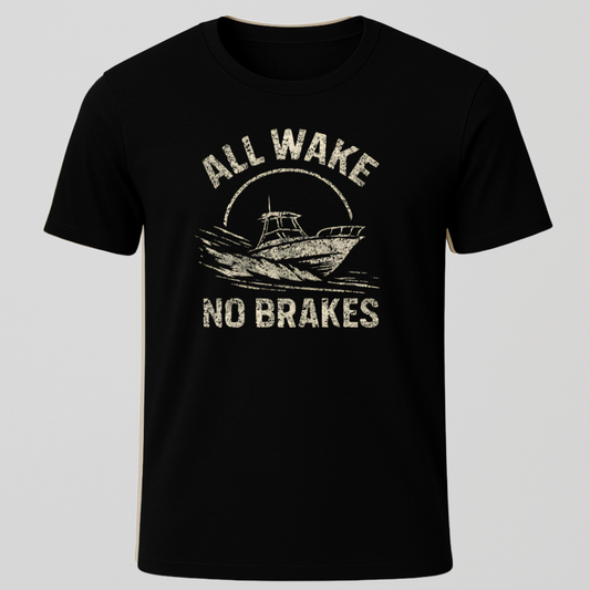 All Wake, No Brakes Grunge Design T-Shirt