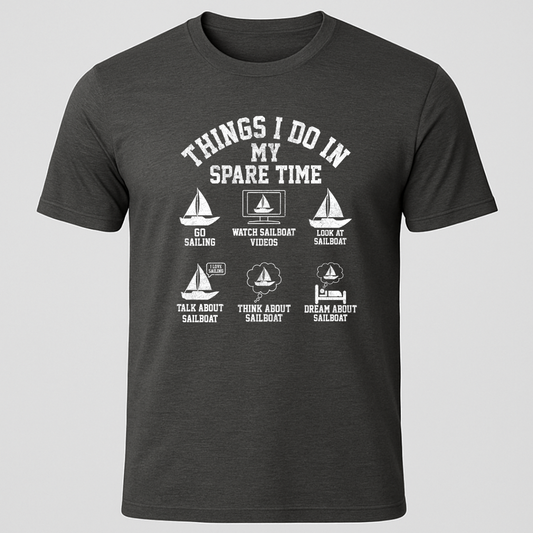 "Things I Do In My Spare Time" T-Shirt