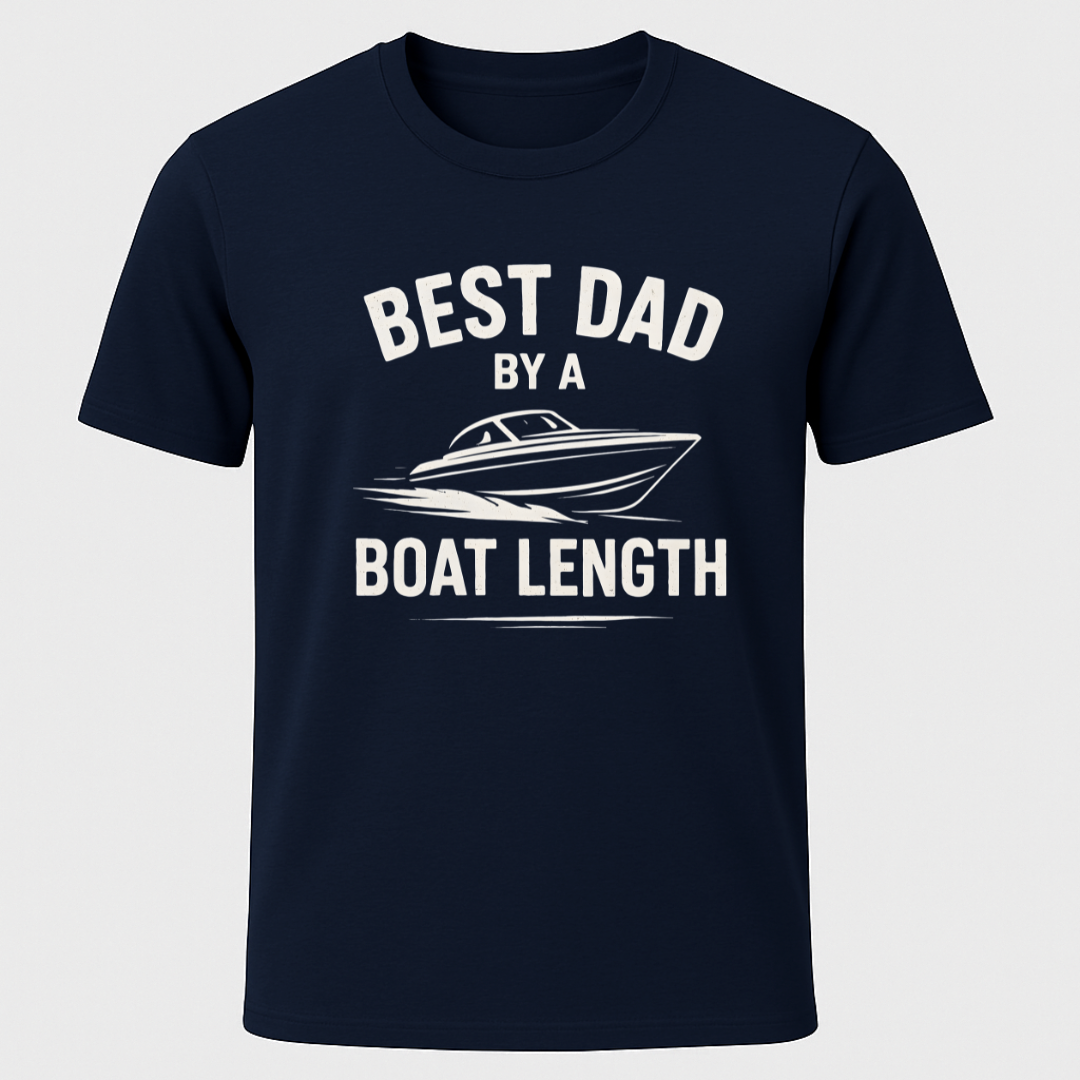 Best Dad By A Boats Length T-Shirt